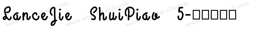 LanceJie   ShuiPiao   5字体转换